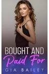 Bought and Paid For