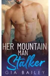 Her Mountain Man Stalker