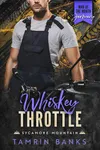 Whiskey Throttle