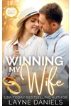 Winning My Wife