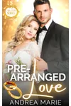 Pre-Arranged Love