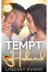 To Tempt a Husband