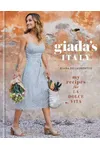 Giada's Italy: My Recipes for La Dolce Vita
