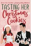 Tasting Her Christmas Cookies