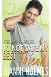To Not Date My Best Friend