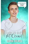 Love in Slow M'Ocean