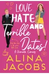 Love, Hate, and Terrible Dates