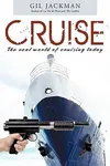 Cruise: The Real World of Cruising Today