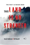 This Land is No Stranger