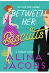 Between Her Biscuits