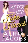 After Her Fake Fiancé