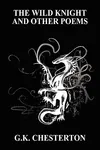 The Wild Knight and Other Poems