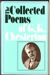 The Collected Poems of G. K. Chesterton