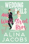 Wedding Bells and Wall Street Bros