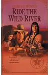 Ride the Wild River