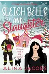 Sleigh Bells and Slaughter
