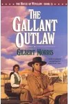 Gallant Outlaw