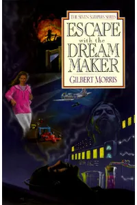 Escape with the Dream Maker