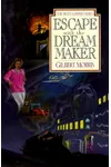 Escape with the Dream Maker