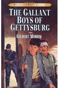 The Gallant Boys of Gettysburg