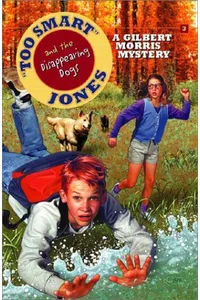 Too Smart Jones and the Disappearing Dogs