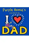 Purple Ronnie's I Heart Dad