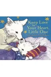 Keep Love in Your Heart, Little One