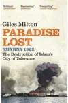 Paradise Lost: Smyrna, 1922