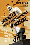 Churchill's Ministry of Ungentlemanly Warfare