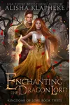 Enchanting the Dragon Lord