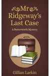 Mr Ridgeway's Last Case