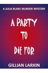 A Party To Die For