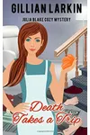 Death Takes A Trip