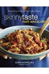 Skinnytaste Fast and Slow