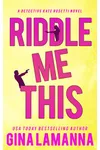 Riddle Me This