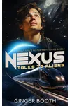 Nexus Talks to Aliens