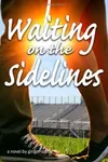 Waiting on the Sidelines