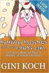 Random Musings from the Funny Girl: Or How to Make the Most of Multiple Personality Disorder