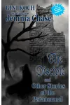 The Disciple and Other Stories of the Paranormal (As: Jemma Chase)