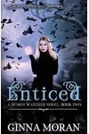 Enticed