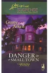 Danger in a Small Town