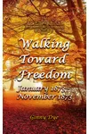 Walking Toward Freedom