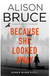 Because She Looked Away