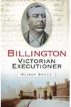 Billington: Victorian Executioner