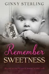 Remember Sweetness