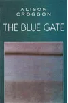 The Blue Gate