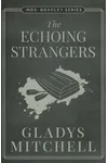 The Echoing Strangers