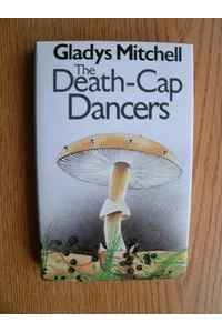 The Death Cap Dancers