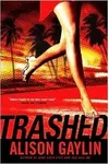 Trashed