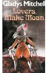 Lovers, Make Moan